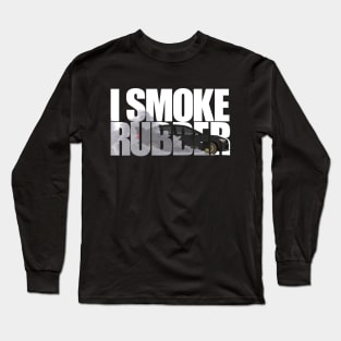 I SMOKE RUBBER Long Sleeve T-Shirt